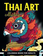 Thai Art Collection Coloring Book for Adults: Animals Coloring Books for Adults Relaxation 1729450938 Book Cover