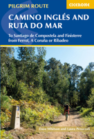 Camino Inglés and Ruta do Mar: To Santiago de Compostela and Finisterre from Ferrol, A Coruna or Ribadeo 1786310066 Book Cover