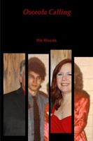 Osceola Calling 0359124593 Book Cover