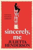 Sincerely, Me: 2023's most feel-good read from the Richard and Judy Book Club author 1804991104 Book Cover