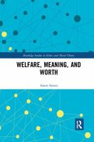 Welfare, Meaning, and Worth 1138216623 Book Cover