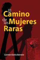 El camino de las mujeres raras 154252749X Book Cover