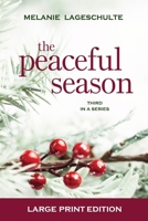 The Peaceful Season 0998863882 Book Cover