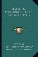 Testament Politique De M. De [voltaire]... 1104908034 Book Cover