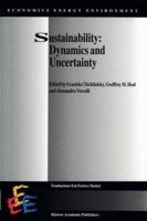 Sustainability: Dynamics and Uncertainty 9401060517 Book Cover