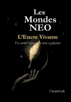 L'encre vivante: Les Mondes NEO (French Edition) 2322637874 Book Cover