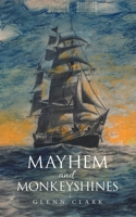 Mayhem and Monkeyshines 1665728760 Book Cover