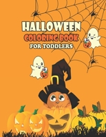 Halloween Coloring Book For Toddlers: Fun and Simple Designs for Ages 3-6, Dot To Dot Alphabet B09DJ3L964 Book Cover