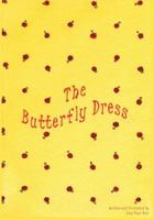 The Butterfly Dress 149366798X Book Cover