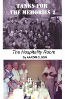 Tanks for the Memories 2: The Hospitality Room 097273306X Book Cover