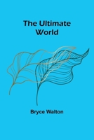 The Ultimate World 9362091550 Book Cover