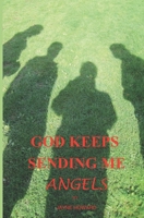 God Keeps Sending Me Angels B09GRHT9W1 Book Cover