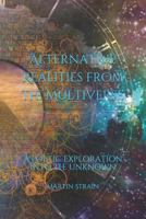 Alternative Realities from the Multiverse: A Poetic Exploration Into the Unknown 171988126X Book Cover