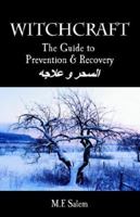 Witchcraft: The Guide to Prevention and Recovery 1598003313 Book Cover