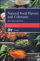 Natural Food Flavors and Colorants 1119114764 Book Cover
