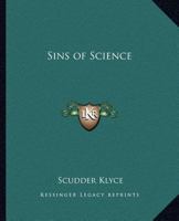 Sins of Science 0766142167 Book Cover