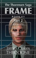 The Thorensen Saga FRAME Book III Part 2 B0FPB4JNRN Book Cover
