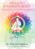 Path to Rainbow Body - Introduction to Yuthok Nyingthig 1909738093 Book Cover