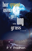 her quest to avenge the girl in the long grass 1965408699 Book Cover