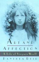 Art and Affection: A Life of Virginia Woolf 0195101952 Book Cover