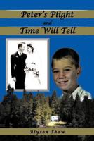 Peter's Plight and Time Will Tell 1467870412 Book Cover