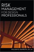 Risk Management for Design Professionals 1427754764 Book Cover