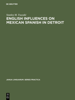 English Influences on Mexican Spanish in Detroit 3111293211 Book Cover