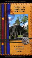 Belize to Guatemala and Tikal: a nine-day adventure guide 0978817303 Book Cover