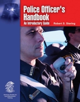 Police Officer's Handbook: An Introductory Guide 0763747890 Book Cover