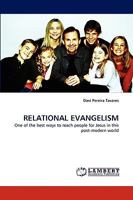 RELATIONAL EVANGELISM: One of the best ways to reach people for Jesus in this post-modern world 3838342119 Book Cover