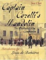 Captain Corelli's Mandolin: The Illustrated Film Companion 0747237700 Book Cover