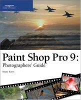 Paint Shop Pro 9: Photographers' Guide 1592006612 Book Cover