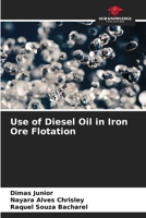 Use of Diesel Oil in Iron Ore Flotation 6207901428 Book Cover