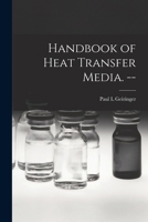 Handbook of heat transfer media 1014802482 Book Cover