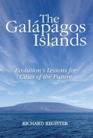The Gal�pagos Islands: Evolution's Lessons for Cities of the Future 0578664577 Book Cover