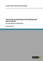 Theorie der psychosozialen Entwicklung nach Erik H. Erikson: Die acht Phasen des Menschen 3640148487 Book Cover