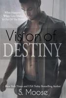 Vision of Destiny 1502553058 Book Cover