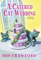 A Catered Cat Wedding 1496714962 Book Cover