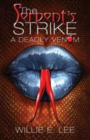 The Serpent’s Strike: A Deadly Venom 0979185793 Book Cover