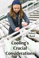 Cooling's Crucial Considerations: Designing effective cooling systems for optimal device functionality and longevity B0F8FR8MBP Book Cover