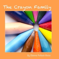 The Crayon Family B0DR3F2G3M Book Cover