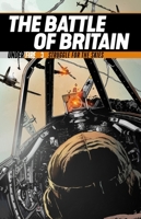 The Battle of Britain: Struggle for the Skies 1472838696 Book Cover