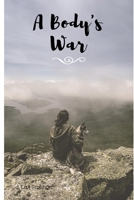 A Body's War (A Soul's War) 109894822X Book Cover