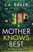 Mother Knows Best 1835611966 Book Cover