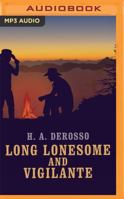 Long Lonesome and Vigilante 1531886930 Book Cover