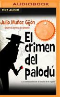 El Crimen del Palodú (Narración En Castellano) 1713581248 Book Cover