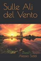 Sulle Ali del Vento (Italian Edition) 1093375043 Book Cover