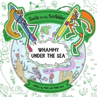 Susie vs The Scribbler: Whammy Under the Sea 1999205448 Book Cover