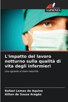 L'impatto del lavoro notturno sulla qualità di vita degli infermieri (Italian Edition) 6208643015 Book Cover