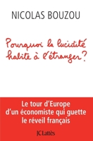 Pourquoi La Lucidite Habite A L'Etranger 2709647737 Book Cover